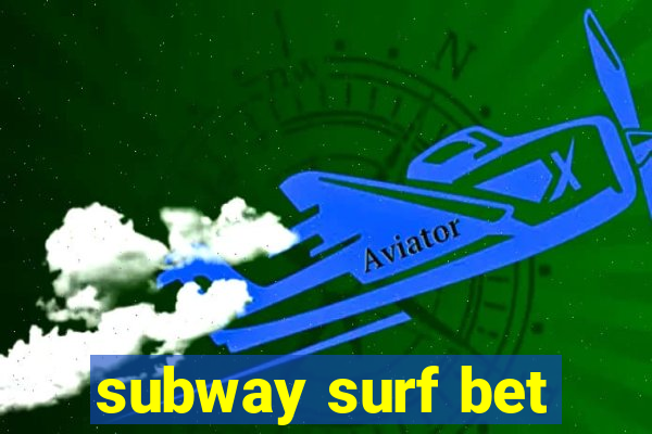 subway surf bet